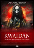 Kwaidan - Lafcadio Hearn