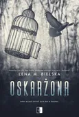 Oskarżona - Bielska Lena M.