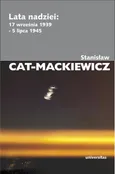 Lata nadziei 17 września 1939 - 5 lipca 1945 - Stanisław Cat-Mackiewicz