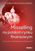 Misselling na polskim rynku finansowym - Izabela Pruchnicka-Grabias