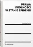 Prawa i wolności w stanie epidemii - Stanisław Trociuk