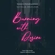 Burning with Desire - Natalia Antczak