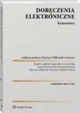 Doręczenia elektroniczne. Komentarz - Agnieszka Gryszczyńska