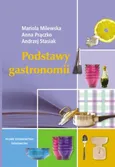Podstawy gastronomii - Andrzej Stasiak