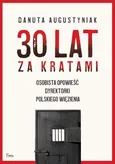 30 lat za kratami - Danuta Augustyniak