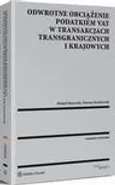 Odwrotne obciążenie podatkiem VAT w transakcjach transgranicznych i krajowych - Dariusz Roszkowski