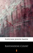 Ravensdene Court - Joseph Smith Fletcher