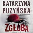 Zgłoba - Katarzyna Puzyńska