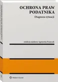 Ochrona praw podatnika - Adam Bartosiewicz