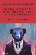 Fancy Bear Goes Phishing - Shapiro Scott J.