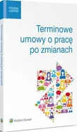 Terminowe umowy o pracę po zmianach - Jarosław Masłowski