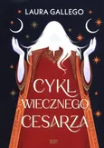 Cykl Wiecznego Cesarza - Laura Gallego