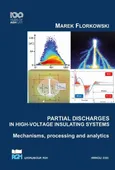 Partial discharges in high-voltage insulating systems - Marek Florkowski