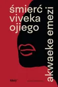 Śmierć Viveka Ojiego - Akwaeke Emezi