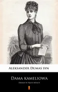 Dama kameliowa - Aleksander Dumas