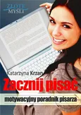 Zacznij Pisać - Katarzyna Krzan