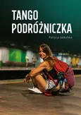 Tango podróżnika - Patrycja Jabłońska