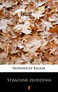 Stracone złudzenia - Honoriusz Balzak