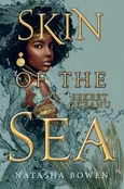 Skin of the Sea. Sekret oceanu - Natasha Bowen