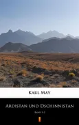 Ardistan und Dschinnistan - Karl May