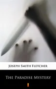 The Paradise Mystery - Joseph Smith Fletcher
