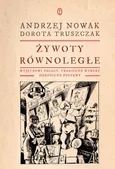 Żywoty równoległe - Andrzej Nowak
