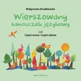 Wierszowany samouczek językowy, czyli Części mowy i Części zdania - Małgorzata Strzałkowska