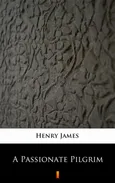 A Passionate Pilgrim - Henry James