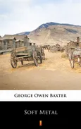 Soft Metal - George Owen Baxter