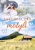 Zaklinaczka motyli - Agnieszka Stec-Kotasińska