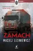 Zamach - Maciej Liziniewicz