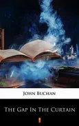The Gap in the Curtain - John Buchan