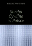 Służba Cywilna w Polsce - Karolina Pietrusińska