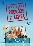 Podróże z Agatą - Paweł Wagner