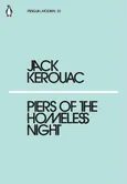 Piers of the Homeless Night - Jack Kerouac