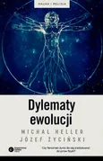 Dylematy ewolucji - Józef Życiński