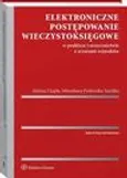 Elektroniczne postępowanie wieczystoksięgowe w praktyce i orzecznictwie z wzorami wniosków - Helena Ciepła