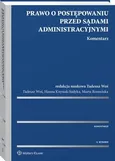 Prawo o postępowaniu przed sądami administracyjnymi. Komentarz - Hanna Judyta Knysiak-Sudyka