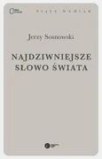 Najdziwniejsze słowo świata - Jerzy Sosnowski