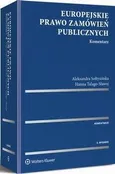 Europejskie prawo zamówień publicznych. Komentarz - Aleksandra Sołtysińska