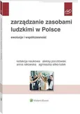 Zarządzanie zasobami ludzkimi w Polsce. Ewolucja i współczesność - Agnieszka Sitko-Lutek