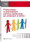 Prawo pracy w jednostkach pomocy społecznej po zmianach w 2016 r. - Agnieszka Sieńko