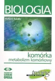 Biologia Trening przed maturą Komórka Metabolizm komórkowy - Barbara Bukała