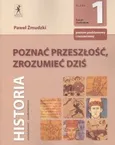 Poznać przeszłość, zrozumieć dziś 1 Podręcznik Zakres podstawowy i rozszerzony - Outlet - Paweł Żmudzki