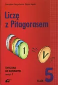 Liczę z Pitagorasem 5 Ćwiczenia Część 1 - Outlet - Stanisław Durydiwka