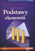 Podstawy ekonomii Podręcznik - Janina Mierzejewska-Majcherek