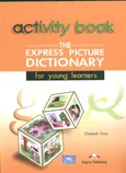 The Express Picture Dictionary Activity Book - Elizabeth Gray