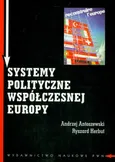Systemy polityczne współczesnej Europy - Andrzej Antoszewski