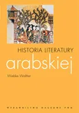Historia literatury arabskiej - Outlet - Wiebke Walther