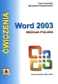 Ćwiczenia z Word 2003 Wersja polska - Mirosława Kopertowska